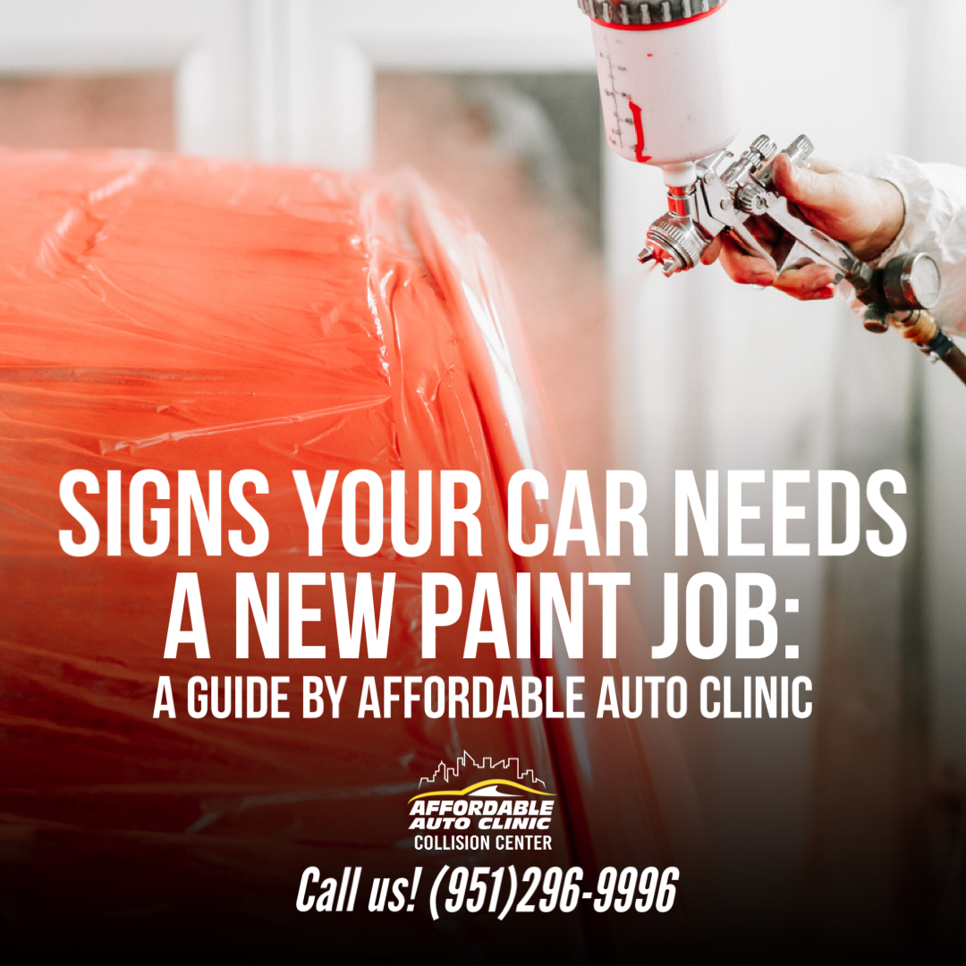 Signs Your Car Needs a New Paint Job: A Guide by Affordable Auto Clinic​